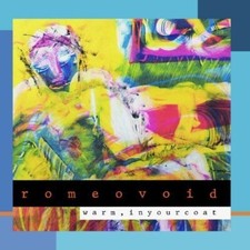 ROMEO VOID - WARM IN YOUR COAT NEW CD