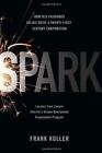 Spark: How Old-Fashioned Values Drive..., Koller, Frank
