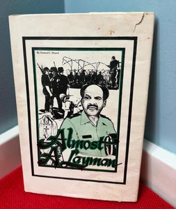 Almost A Layman Book 1981  Autographed at Fort Wayne 1992 - Picture 1 of 7