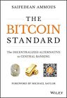 Der Bitcoin-Standard: Die dezentrale Alternative zum Zentralbank-Ammous, S