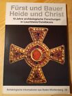 F&#252;rst und Bauer - Heide und Christ: 10 Jahre arch&#228;ologische Forschungen in Lauch