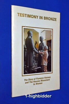 SIGNED! Testimony in Bronze Florence Hansen Nauvoo Monument to Women LDS Mormon - Image 1 of 4