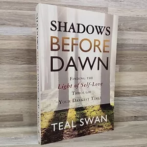 Shadows Before Dawn: Finding the Light of Self-Love Through Your Darkest Times - Picture 1 of 6