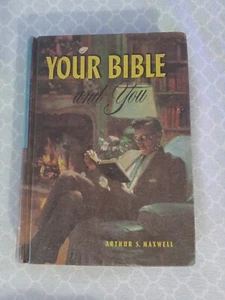 YOUR BIBLE AND YOU Arthur S Maxwell Treasures In The Holy Scriptures 1959 Good - Imagen 1 de 6