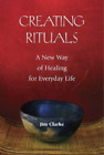 Jim Clarke Creating Rituals (Paperback)