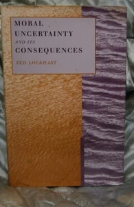 Oxford Philosophy Moral Uncertainty and Its Consequences, 1st HC Lockhart.. - Imagen 1 de 4