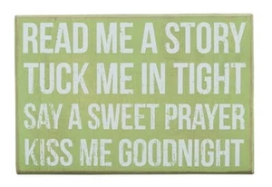 NEW!~Wood Box Sign "READ ME A STORY...SAY A SWEET PRAYER KISS ME GOODNIGHT" - Picture 1 of 1