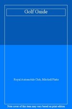 Golf Guide,Royal Automobile Club, Mitchell Platts