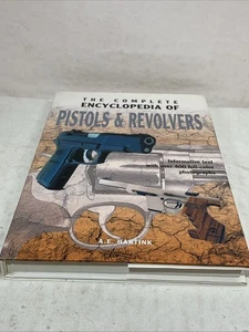 The Complete Encyclopedia of Pistols & Revolvers - Hardcover - - Picture 1 of 3