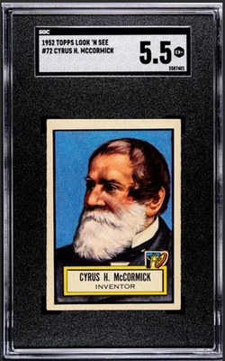 CYRUS H MCCORMICK 1952 Topps Look N See #72 SGC 5.5 EX N MINT+ Farming Inventor - Image 1 of 2