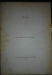 LOS CENTROS De PRODUCCIÓN Y LA INVESTIGACIÓN EN arquitectura. C. De Carli,Milano - Picture 1 of 1