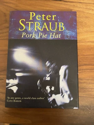 Pork Pie Hat signed by Peter Straub (1999 Orion Books Hardcover, UK 1st Edition) - Image 1 of 3