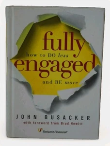 Fully Engaged John Busacker Hardcover Book 2011 Thrivent Financial - Picture 1 of 2