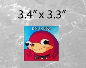 Do U Know De Wey Meme Funny Gamer Bumper Sticker Vinyl Sticker Car Decal - Picture 1 of 1