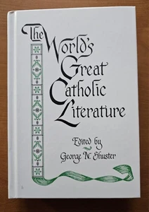 The World's Great Catholic Literature by George N. Shuster - Foto 1 di 9