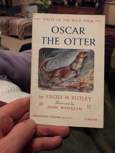 Oscar The Otter by Cecily M. Rutley, White Wings A Butterfly, Warne & Co. - Picture 1 of 5