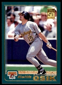 2001 TOPPS #509 KEITH OSIK PITTSBURGH PIRATES
