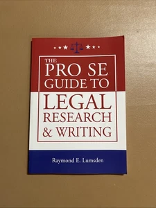 The Pro Se Guide to Legal Research and Writing (Paperback or Softback) - Foto 1 di 7