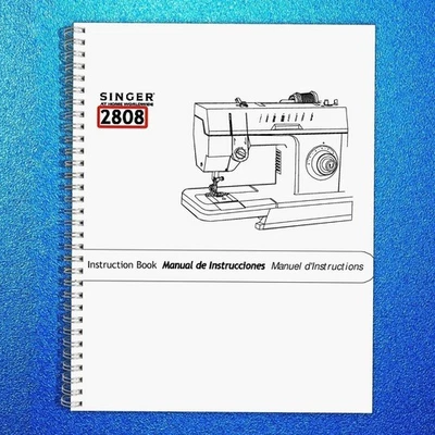 SINGER 2808 Instruction Book User Manual Owners Instruction [WIRE SECURED UPGRAD - Image 1 of 4