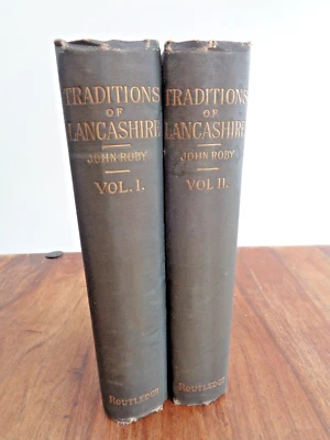 1892 TRADITIONS OF LANCASHIRE VOLS I & II by ROBY PENDLE WITCHES LATHOM - Image 1 of 4