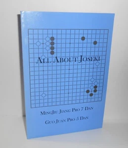 ALL ABOUT JOSEKI - MingJiu Jiang Pro 7 Dan, Guo Juan Pro 5 Dan - Picture 1 of 3