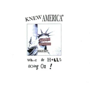 KNOW AMERICA CD ""What the Hell's going on"" feat Let's Get Rid Of LA - Bild 1 von 2