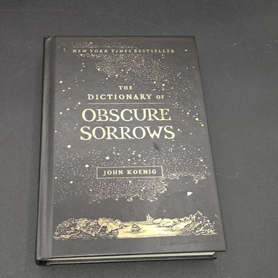The Dictionary of Obscure Sorrows By John Koenig Hardcover 1st Edition - Image 1 of 3