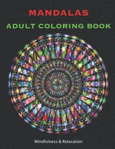 MANDALAS ADULT COLORING BOOK Mindfulness & Relaxation: Mandala Relaxing Mandala - Picture 1 of 2