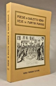 POESIE IN DIALETTO GENOVESE DI MARTIN PIAGGIO (ristampa anastatica MONDANI) - Imagen 1 de 4