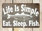  modern wall hangings Life is Simple Eat Sleep Fish metal tin sign