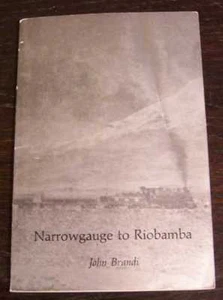 BRANDI, JOHN Narrowgauge to Riobamba 1975 - Picture 1 of 1