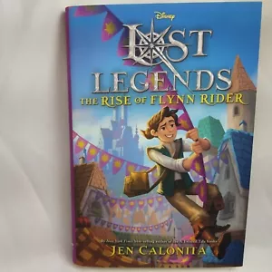 Lost Legends: the Rise of Flynn Rider by Jen Calonita (2021, Hardcover) Disney - Picture 1 of 8
