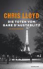 Chris Lloyd Die Toten vom Gare d'Austerlitz