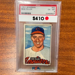 1951 Bowman Bob Feller #30 *Indians* PSA 6 EX-MT