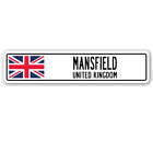 MANSFIELD UNITED KINGDOM Street Sign British Britons Brits flag city gift