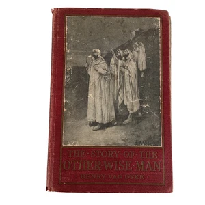 The Story Of The Other Wise Man by Henry Van Dyke, 1895 1st Ed. Hardcover - Picture 1 of 11