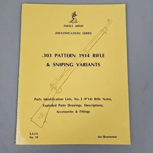 .303 Pattern 1914 Rifle & Sniping Variants by Ian Skennerton SAIS No. 10 Signed - Picture 1 of 7