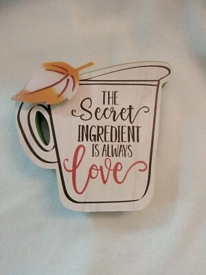 Secret ingredient is always love  Sign  6 x 7 " inches  - Image 1 of 4
