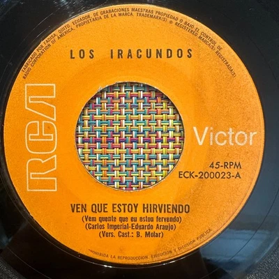 LOS IRACUNDOS - Ven Que Estoy Hirviendo - GARAGE PUNK CHILE 45 - Image 1 of 2