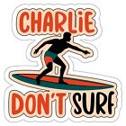 Charlie Don?T Surf Sticker Souvenir Vintage Decal Vinyl Small Waterproof For ...