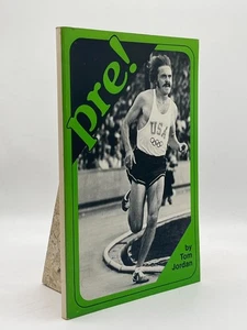 Pre! Tom Jordan Celestial Arts Athletics Running Biography Steve Prefontaine - Picture 1 of 2
