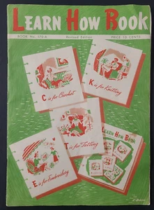 Vtg 1952 Learn How Book Crochet Knit Tat Embroidery Pattern Huck Weave #170-A - Picture 1 of 7