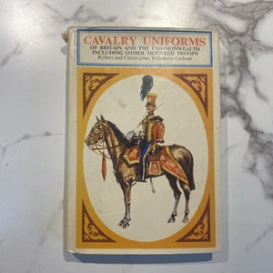 Cavalry Uniforms of Britain & Commonwealth Wilkinson-Latham Illustrated HC - Bild 1 von 7