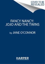 Jane O'Connor Fancy Nancy: JoJo and the Twins (Hardback) My First I Can Read
