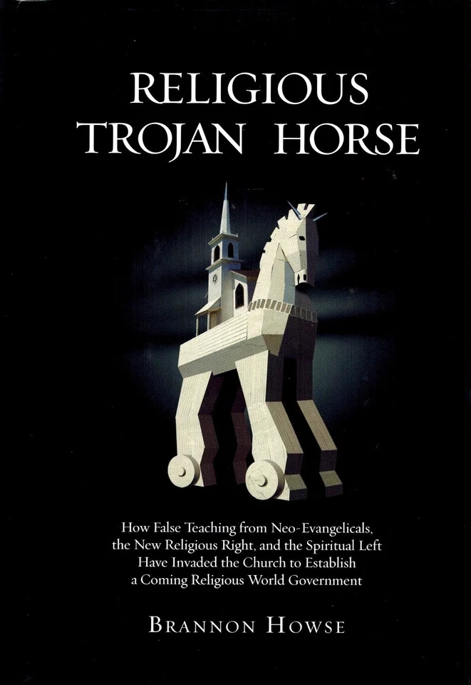 Religious Trojan Horse: How False Teachings from Neo-Evangelicals, the New R... - Image 1 of 1