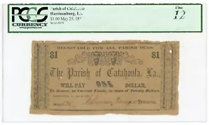 1862 $1 The Parish of Catahoula - Harrisonburg, LOUISIANA Note PCGS Fine 12 - Picture 1 of 5