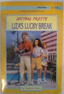 Sitting Pretty Liza's Lucky Break by Suzanne Weyn - Picture 1 of 6
