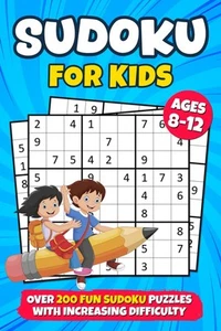 Sudoku für Kinder von 8-12 Jahren: über 200 lustige Puzzles mit zunehmendem...  - Bild 1 von 2