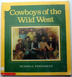 Russell Freedman COWBOYS OF THE WILD WEST Scholastic Press pb Wagon Train Indian - Picture 1 of 6
