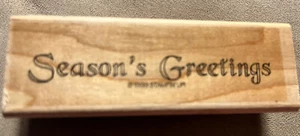 Stampin’ Up Wooden Rubber Stamp NEW UNUSED- SEASON’S GREETINGS - Picture 1 of 2
